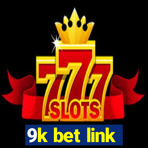 9k bet link